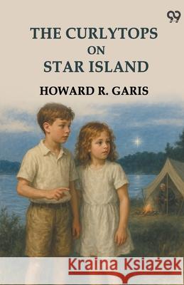 The Curlytops On Star Island Howard R. Garis 9789371139649 Double 9 Books - książka