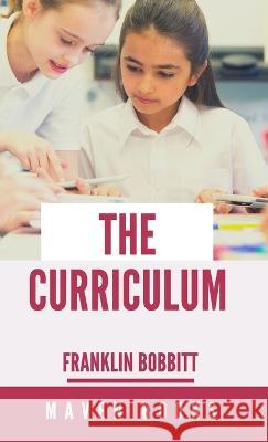 The Curriculum Franklin Bobbitt   9789355270153 Mjp Publishers - książka