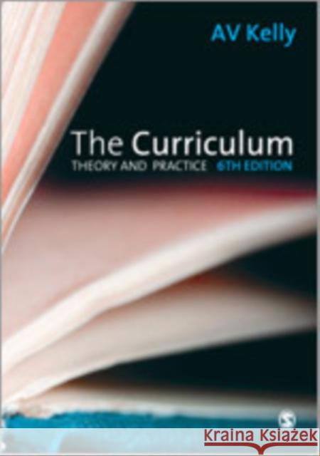 The Curriculum: Theory and Practice Kelly, A. Vic 9781847872746 Sage Publications (CA) - książka