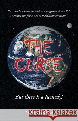 The Curse: But There Is a Remedy! Sam Mason 9781462413294 Inspiring Voices - książka