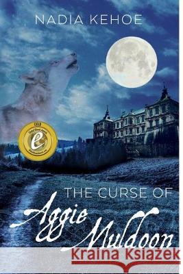The Curse of Aggie Muldoon Nadia Kehoe 9781925447927 Moshpit Publishing - książka