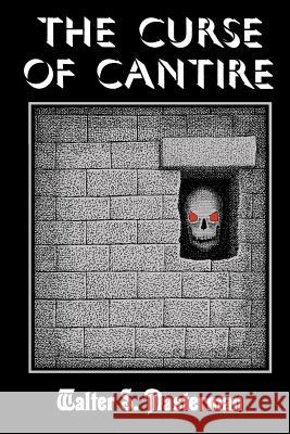 The Curse of Cantire Walter S. Masterman Fender Tucker Gavin L. O'Keefe 9781605435237 Ramble House - książka