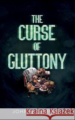 The Curse of Gluttony John G. Gemmell 9781805417682 John G Gemmell - książka