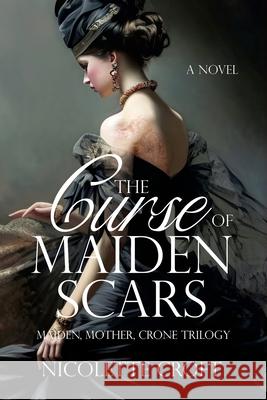 The Curse of Maiden Scars Nicolette Croft Historium Press 9781962465403 Historium Press - książka