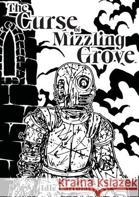 The Curse of Mizzling Grove Idle Cartulary 9781445785196 Lulu.com - książka