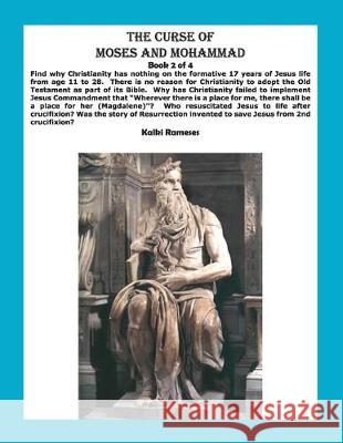 The Curse of Moses and Mohammad Book 2 of 4 Kalki Rameses 9781688283633 Independently Published - książka