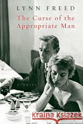 The Curse of the Appropriate Man Lynn Freed 9780156029940 Harvest/HBJ Book - książka