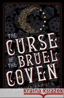 The Curse of the Bruel Coven Sabrina Ramoth 9780997414608 Exit 8 Publishing - książka
