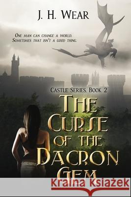The Curse of the Dacron Gem J H Wear 9781680468427 Melange Books - książka
