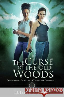 The Curse of the Old Woods Elizabeth Andre 9781730833915 Independently Published - książka