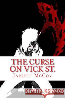 The Curse On Vick St. McCoy, Jarrett 9781499589139 Createspace - książka