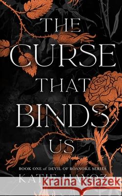 The Curse That Binds Us Katie Hayoz 9782970151135 Zoyah/Jff Publishing - książka