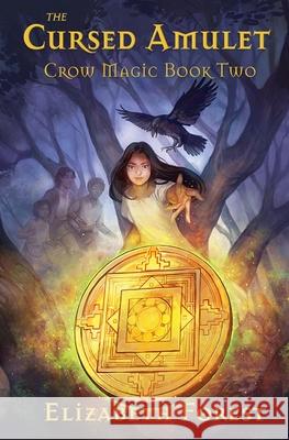 The Cursed Amulet Elizabeth Forest 9780999689424 Arbori Books - książka