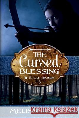 The Cursed Blessing Melissa Buell 9781534676381 Createspace Independent Publishing Platform - książka