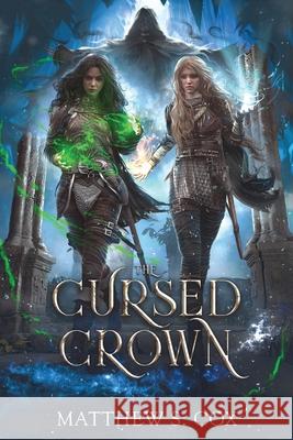 The Cursed Crown Matthew S. Cox 9781949174854 Division Zero Press - książka