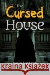 The Cursed House Karim Sabbagh 9781804394021 Olympia Publishers