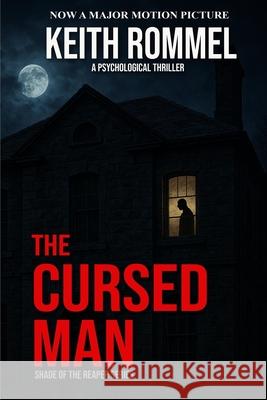 The Cursed Man: A Psychological Thriller Keith Rommel 9781620064399 Milford House Press - książka