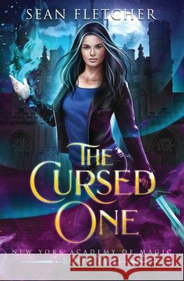 The Cursed One (New York Academy of Magic Book 2) Sean Fletcher 9781708675349 Independently Published - książka