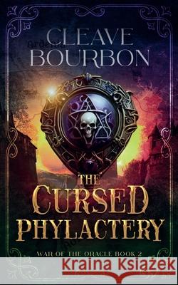 The Cursed Phylactery Cleave Bourbon   9798215273715 Cleave Bourbon - książka