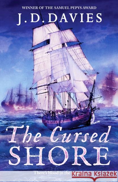The Cursed Shore: An epic Napoleonic naval adventure J. D. Davies 9781804366059 Canelo - książka