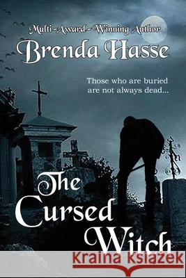 The Cursed Witch Brenda Hasse 9781734778663 Brenda Hasse - książka