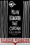 The Curtain: An Essay in Seven Parts Milan Kundera 9780060841959 Harper Perennial