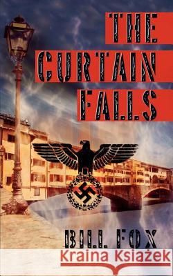 The Curtain Falls Bill Fox 9781844017195 New Generation Publishing - książka