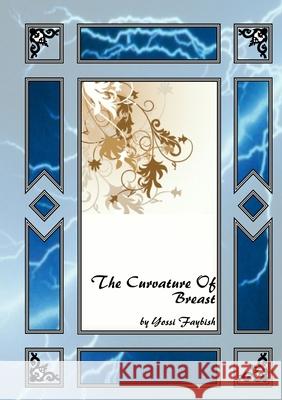 The Curvature Of Breast Yossi Faybish 9781445709369 Lulu.com - książka