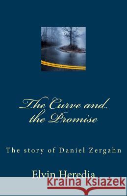 The Curve and the Promise Elvin Heredia 9781546332817 Createspace Independent Publishing Platform - książka