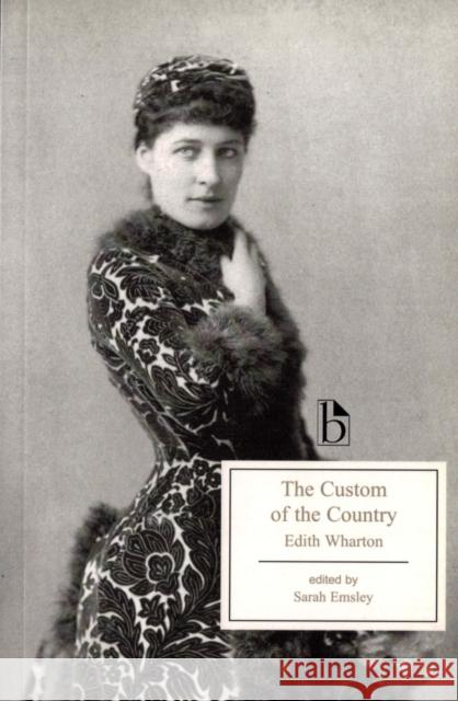The Custom of the Country Wharton, Edith 9781551116730 Broadview Press - książka
