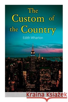 The Custom of the Country Edith Wharton 9788027338801 E-Artnow - książka