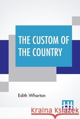 The Custom Of The Country Edith Wharton 9789353367831 Lector House - książka