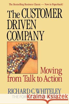 The Customer Driven Company Richard C. Whiteley 9780201608137 Perseus Books Group - książka