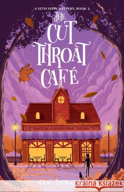 The Cut-Throat Cafe Nicki Thornton 9781912626601 Chicken House Ltd - książka