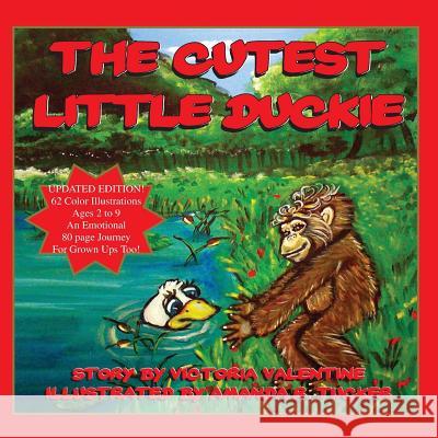 The Cutest Little Duckie Victoria Valentine Amanda R. Tucler 9780615608594 Valentine Press - książka