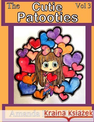 The Cutie Patooties: Volume 3 Amanda Rose Rambo 9781540834164 Createspace Independent Publishing Platform - książka