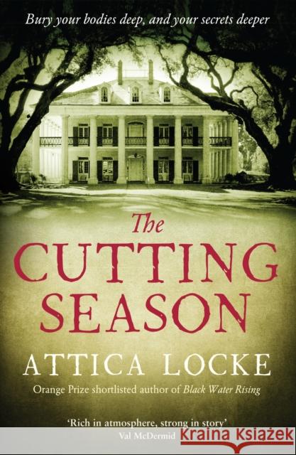 The Cutting Season Attica Locke 9781846688041 Profile Books Ltd - książka