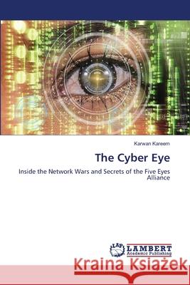 The Cyber Eye Kareem, Karwan 9786208415785 LAP Lambert Academic Publishing - książka