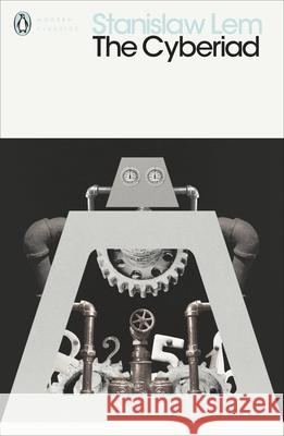 The Cyberiad: Fables for the Cybernetic Age Lem Stanisław 9780141394596 Penguin Books Ltd - książka