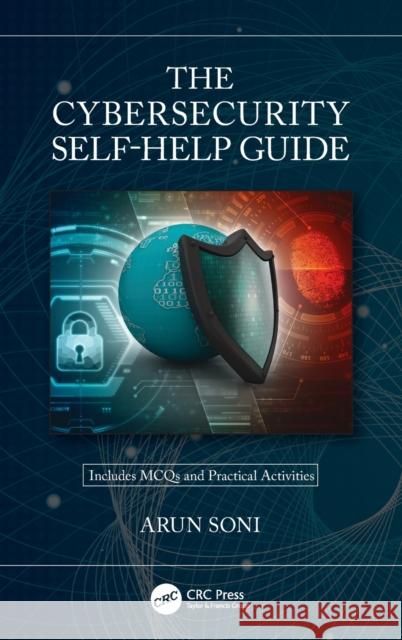 The Cybersecurity Self-Help Guide Soni, Arun 9780367709525 CRC Press - książka