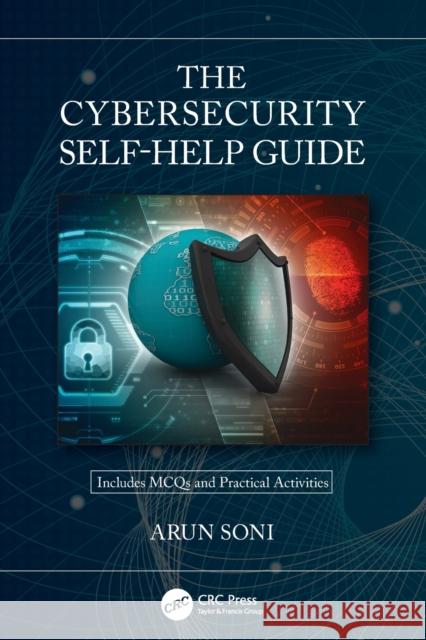 The Cybersecurity Self-Help Guide Soni, Arun 9780367709532 CRC Press - książka