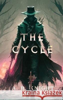 The Cycle A R Knight   9798888580301 Black Key Books LLC - książka