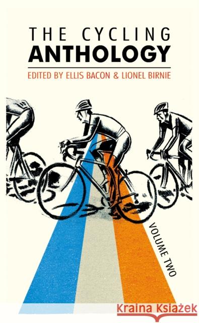 The Cycling Anthology: Volume Two (2/5)  9780224099561 YELLOW JERSEY PRESS - książka