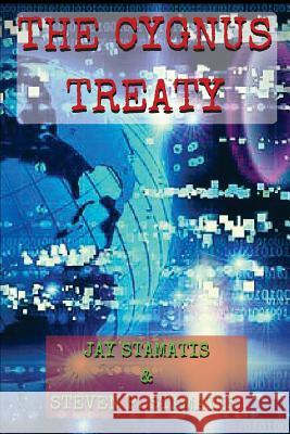 The Cygnus Treaty Jay Stamatis Steven P. Stamatis 9781530800957 Createspace Independent Publishing Platform - książka