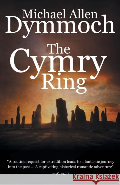 The Cymry Ring Michael Allen Dymmoch 9781682300473 Diversion Books - książka