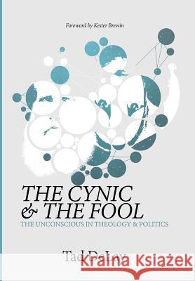 The Cynic and the Fool Tad Delay, Kester Brewin 9781532604263 Cascade Books - książka