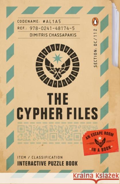 The Cypher Files: An Escape Room… in a Book! Dimitris Chassapakis 9780241481745 Penguin Books Ltd - książka