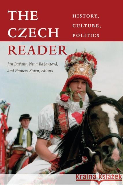 The Czech Reader: History, Culture, Politics Bazant, Jan 9780822347941 Duke University Press - książka