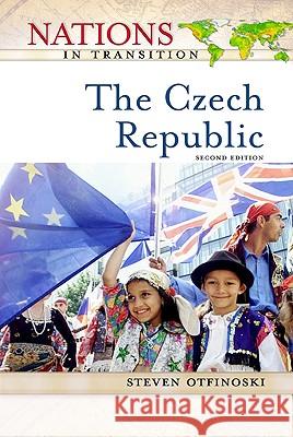 The Czech Republic : Nations in Transition Set Steven Otfinoski 9780816050833 Facts on File - książka