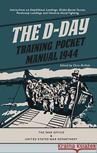 The D-Day Training Pocket Manual 1944 Chris McNab 9781612007335 Casemate - książka